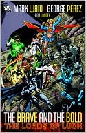 Brave & The Bold Vol. 1: Lords Of Luck