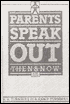Parents Speak Out: Then and Now