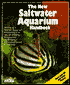 The New Saltwater Aquarium Handbook