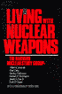 Living with Nuclear Weapons
