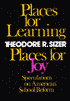 Places for Learning, Places for Joy: Speculations on American School Reform