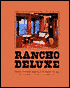 Rancho Deluxe: Rustic Dreams and Real Western Living