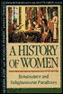 A History of Women in the West, Volume III: Renaissance and the Enlightenment Paradoxes
