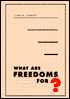What Are Freedoms For?