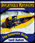 Inflatable Kayaking: The Complete Guide