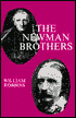 The Newman Brothers: An Essay in Comparative Intellectual Biography
