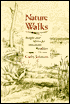 Nature Walks; Insight and Advice for Observant Ramblers