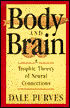 Body and Brain: A Trophic Theory of Neural Connections