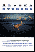 Alaska Stories: Tales from the Last Frontier