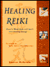Healing Reiki: Reunite Mind, Body and Spirit with Healing Energy