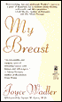 My Breast: One Woman's Cancer Story