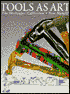 Tools as Art: The Hechinger Collection