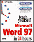 Sams Teach Yourself Microsoft Word 97 in 24 Hours