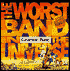 Worst Band in the Universe