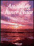 Attaining Inner Peace: Practical Applications of a Course in Miracles (2 Cassettes)