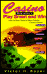 Casino Magazine's Play Smart and Win: How to Beat Today's Most Popular Casino Games