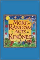 More Random Acts of Kindness
