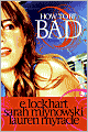 How to Be Bad