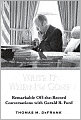 Write It When I'm Gone: Remarkable Off-The-Record Conversations with Gerald R. Ford
