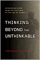 Thinking Beyond the Unthinkable: Harnessing Doom from the Cold War to the Age of Terror