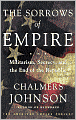 The Sorrows of Empire: Militarism, Secrecy, and the End of the Republic