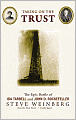 Taking on the Trust: The Epic Battle of Ida Tarbell and John D. Rockefeller