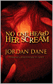 No One Heard Her Scream