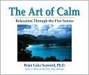 The Art of Calm: Relaxation Through the Five Senses