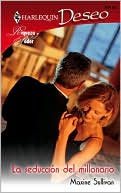 La Seduccion Del Millonario/The Seduction of the Millionaire (Harlequin Deseo Series #603)