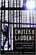 Chutes and Ladders: Navigating the Low-Wage Labor Market