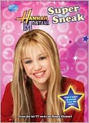 Super Sneak (Hannah Montana Series)