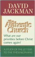 Authentic Church: What Are Our Priorities before Christ Comes Again?