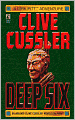 Deep Six (Dirk Pitt Series #7)