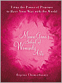 Mama Gena's School of Womanly Arts: Using the Power of Pleasure to Have Your Way with the World