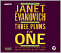 Three Plums in One: One for the Money, Two for the Dough, Three to Get Deadly (Stephanie Plum Series)