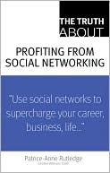 Truth About Profiting from Social Networking