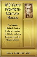 W. B. Yeats - Twentieth-Century Magus