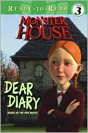 Ready-to-Read Level 3: Monster House: Dear Diary (Monster House Series) (Ready-to-Read Series)