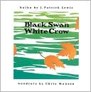 Black Swan, White Crow