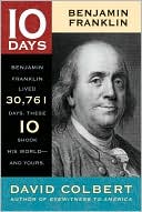 Benjamin Franklin (10 Days Series)