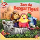 Save the Bengal Tiger! (Wonder Pets! Series) by Billy Lopez: Book Cover