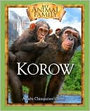 Korow: A Baby Chimpanzee's Story [With DVD]