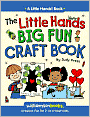 The Little Hands Big Fun Craft Book