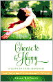 Choose To Be Happy