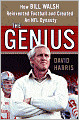 Genius: How Bill Walsh Reinvented Football and Created an NFL Dynasty