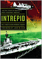 Intrepid: The Epic Story of America's Most Legendary Warship