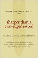 Sharper Than a Two-Edged Sword: Preaching, Teaching, and Living the Bible