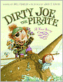 Dirty Joe, the Pirate: A True Story (LIBRARY EDITION)
