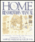 The Complete Home Restoration Manual: An Authoritative, Do-It-Yourself Guide to Restoring and Maintaining the Older House