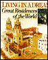 Living in a Dream: Great Residences of the World